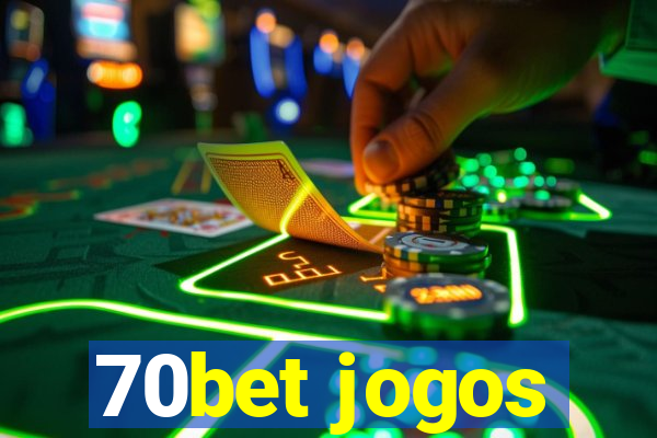 70bet jogos